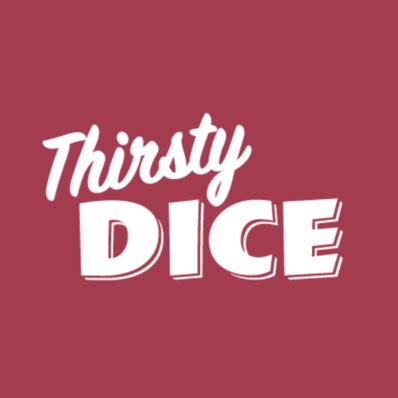 thirsty dice|thirsty dice trivia.